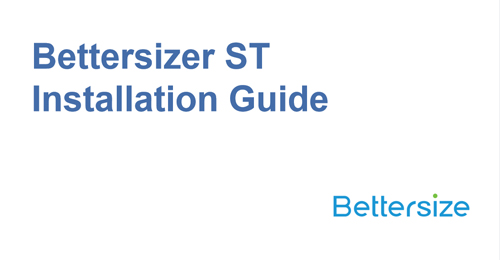 Bettersizer ST Installation Guide